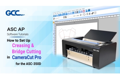 GCC ASC-350D AP Software Tutorial I How to Set Up Creasing & Bridge Cutting in CameraCut Pro